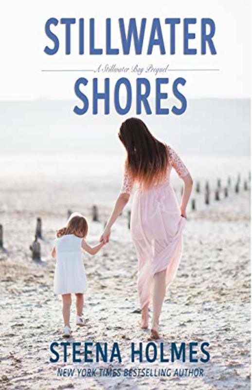 Book cover for "Stillwater Shores" by Steena Holmes