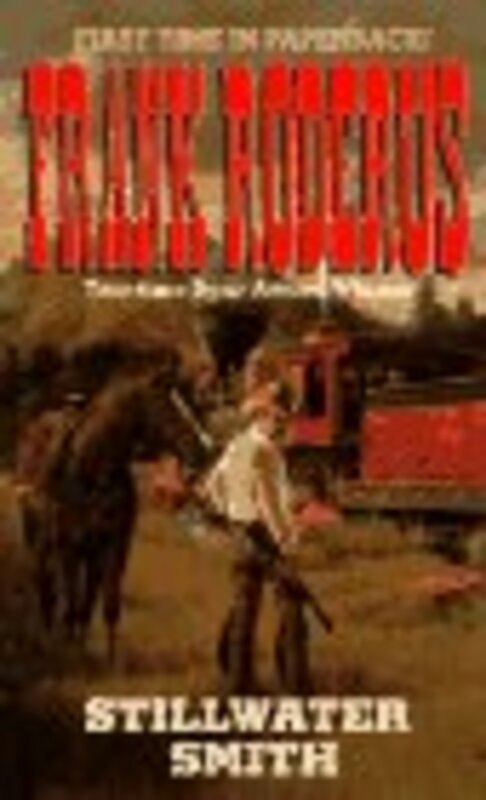Book cover for "Stillwater Smith" by Frank Roderus
