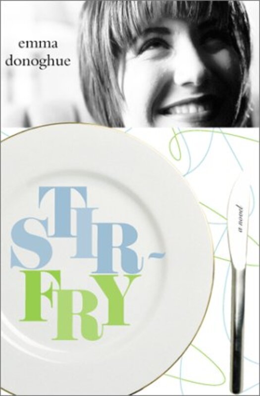 Book cover for "Stir-Fry" by Emma Donoghue