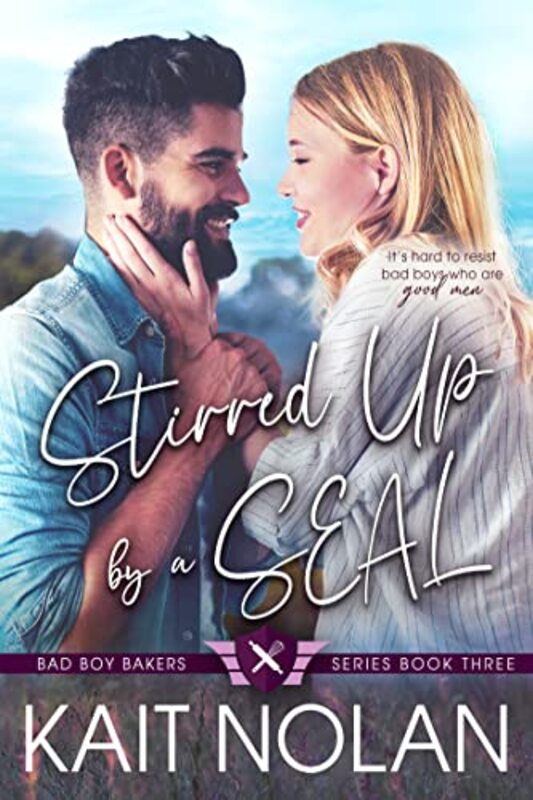 Book cover for "Stirred Up by a SEAL" by Kait Nolan