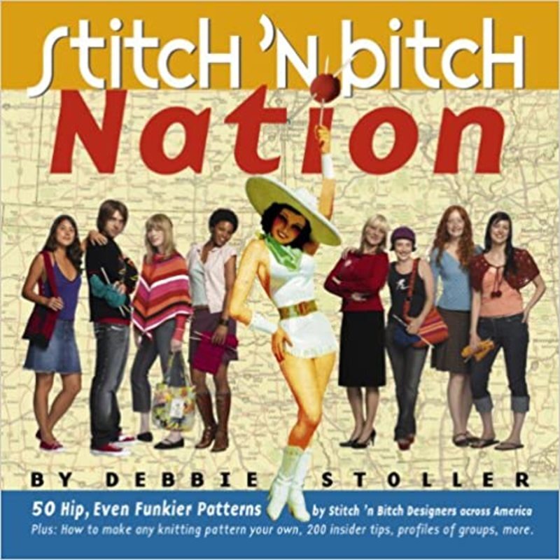 Book cover for "Stitch 'n Bitch Nation" by Debbie Stoller