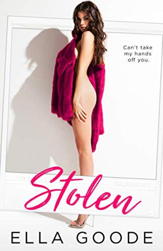 Book cover for "Stolen" by Ella Goode