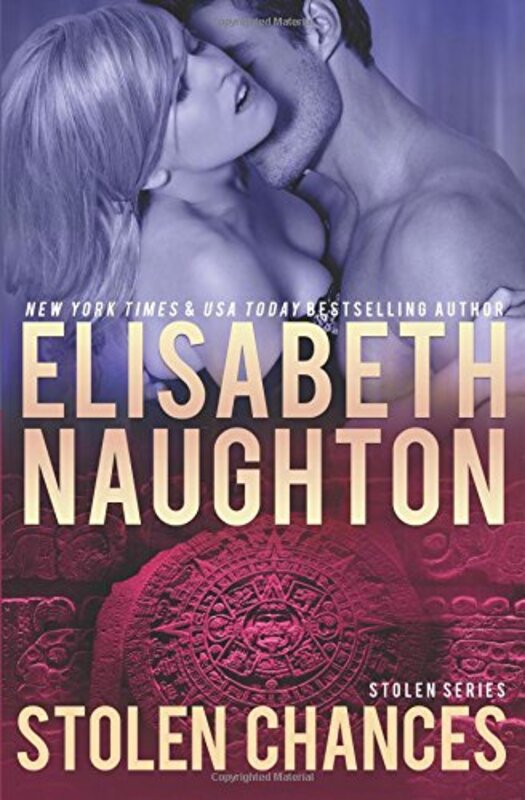 Book cover for "Stolen Chances" by Elisabeth Naughton