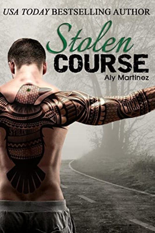 Book cover for "Stolen Course" by Aly Martinez