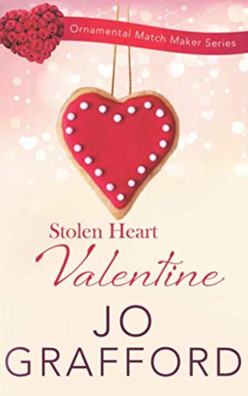 Book cover for "Stolen Heart Valentine" by Jo Grafford