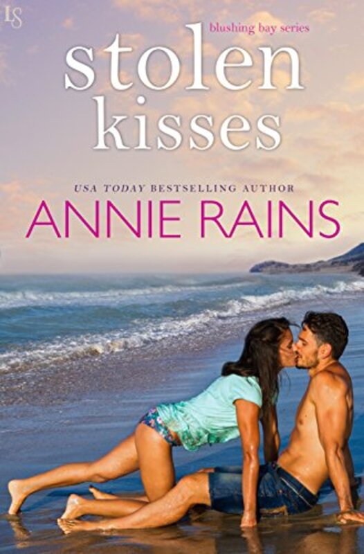 Book cover for "Stolen Kisses" by Annie Rains