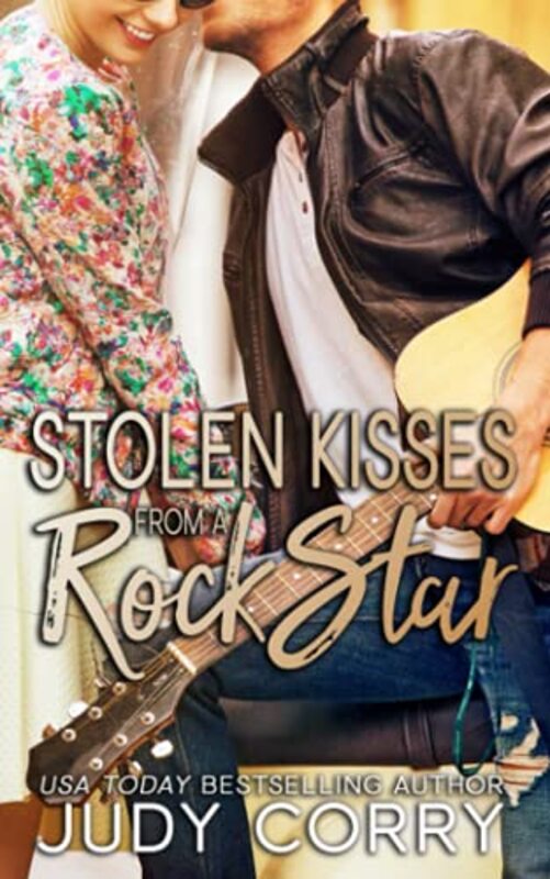 Book cover for "Stolen Kisses from a Rock Star" by Judy Corry