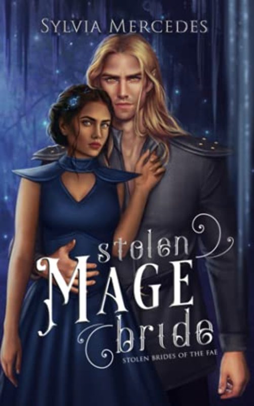 Book cover for "Stolen Mage Bride" by Sylvia Mercedes