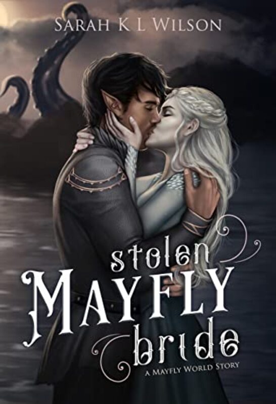 Book cover for "Stolen Mayfly Bride" by Sarah KL Wilson