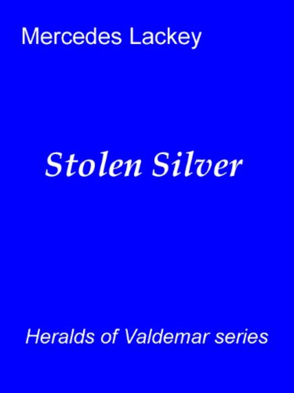 Book cover for "Stolen Silver" by Mercedes Lackey