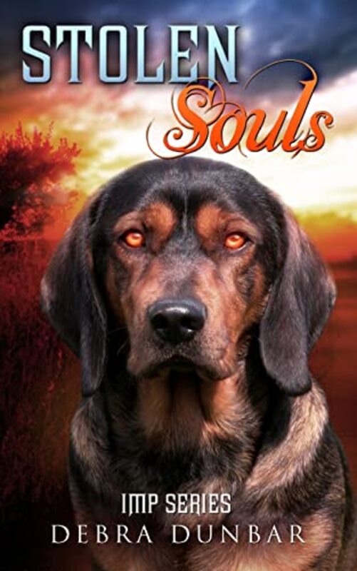Book cover for "Stolen Souls" by Debra Dunbar
