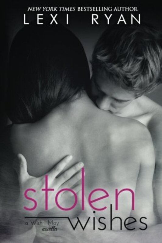 Book cover for "Stolen Wishes" by Lexi Ryan