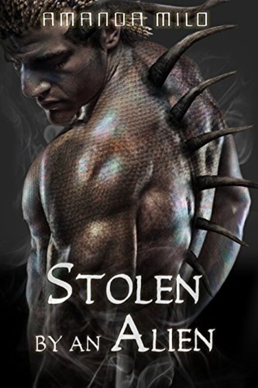 Book cover for "Stolen by an Alien" by Amanda Milo