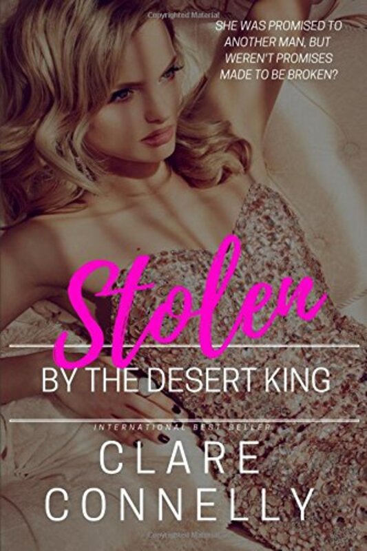 Book cover for "Stolen by the Desert King" by Clare Connelly