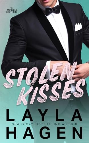 Book cover for "Stolen Kisses" by Layla Hagen