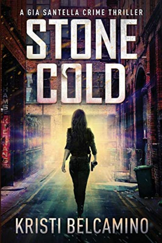 Book cover for "Stone Cold" by Kristi Belcamino