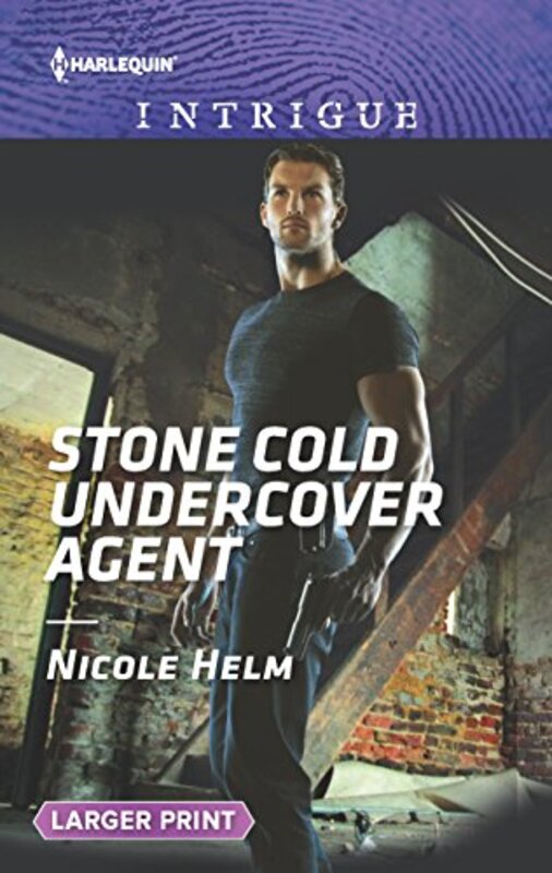 Book cover for "Stone Cold Undercover Agent" by Nicole Helm