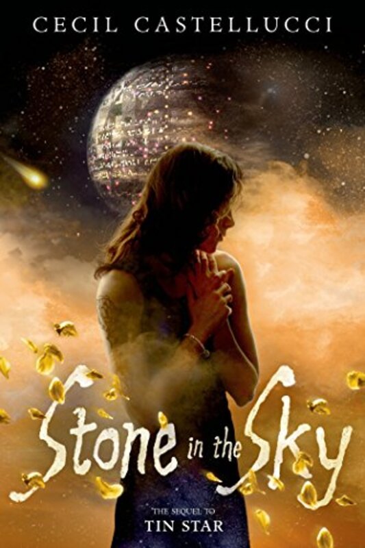 Book cover for "Stone in the Sky" by Cecil Castellucci