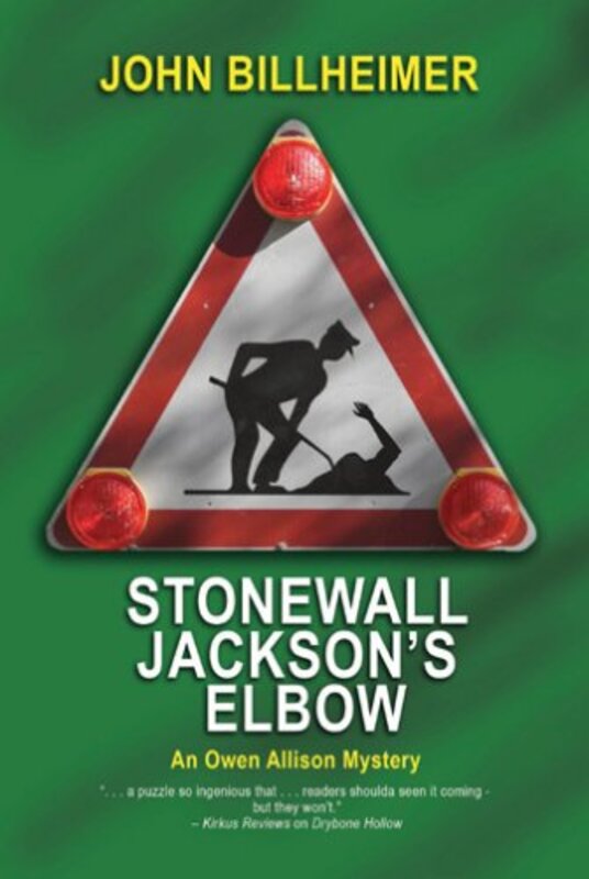 Book cover for "Stonewall Jackson's Elbow" by John Billheimer