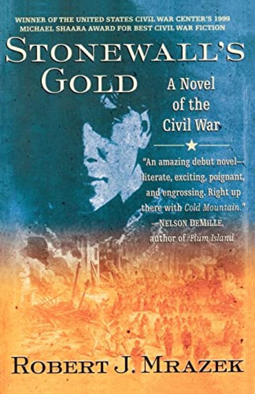 Book cover for "Stonewall's Gold" by Robert J Mrazek
