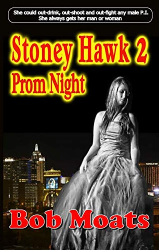Book cover for "Stoney Hawk 2 - Prom Night" by Bob Moats
