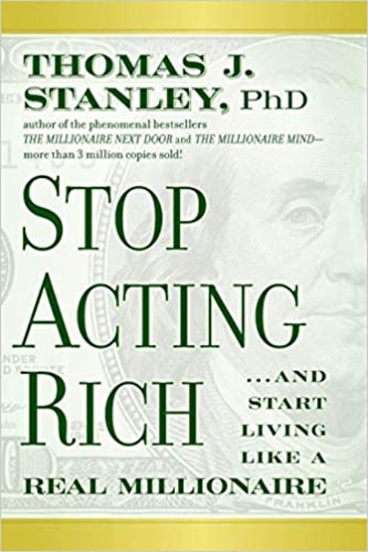 Book cover for "Stop Acting Rich" by Thomas J. Stanley