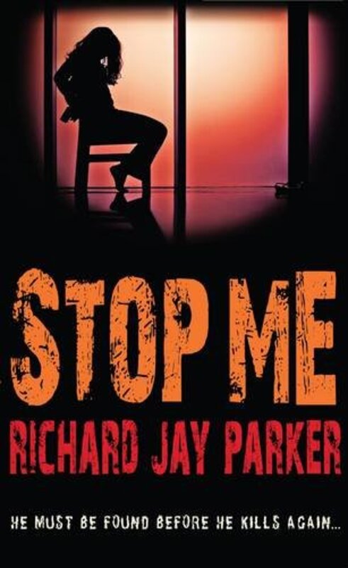 Book cover for "Stop Me" by Richard Jay Parker