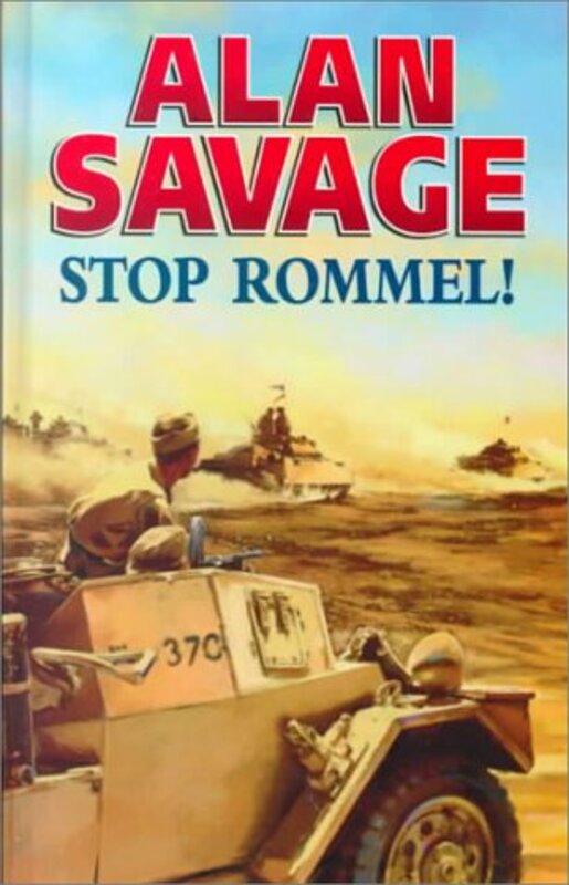 Book cover for "Stop Rommel!" by Christopher Nicole