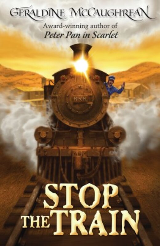 Book cover for "Stop The Train" by Geraldine McCaughrean