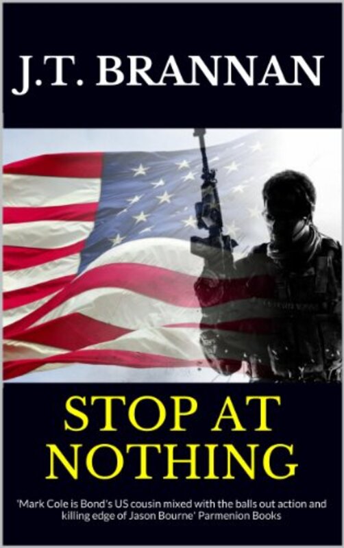 Book cover for "Stop at Nothing" by JT Brannan