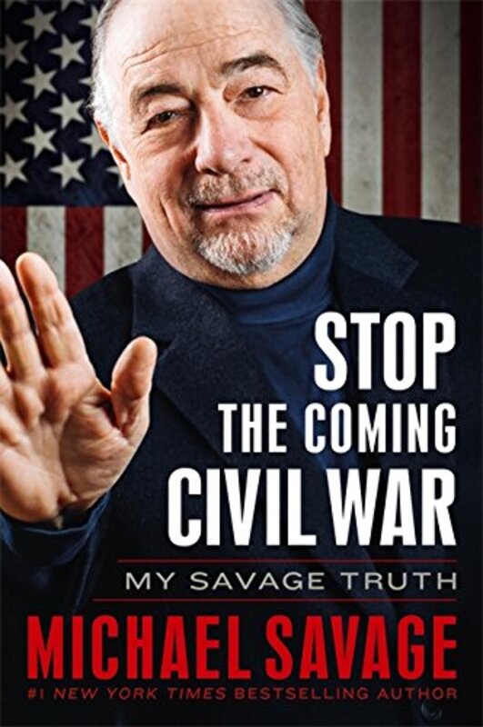 Book cover for "Stop the Coming Civil War" by Michael Savage