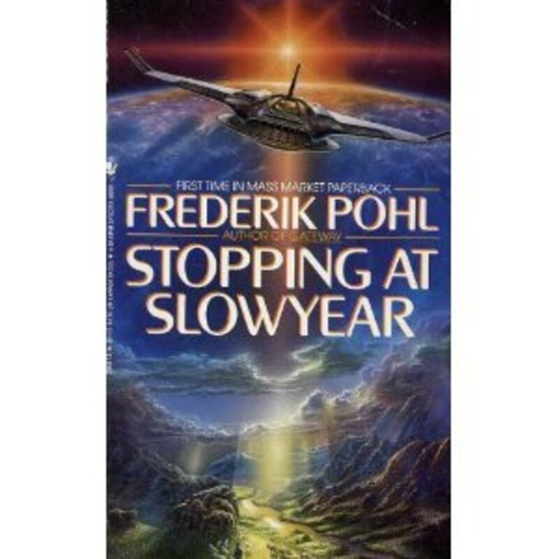 Book cover for "Stopping at Slowyear" by Frederik Pohl
