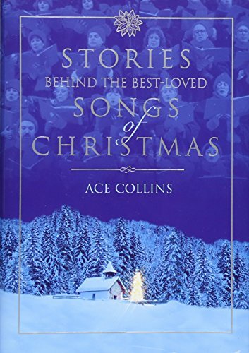 Book cover for "Stories Behind the Best-Loved Songs of Christmas" by Ace Collins