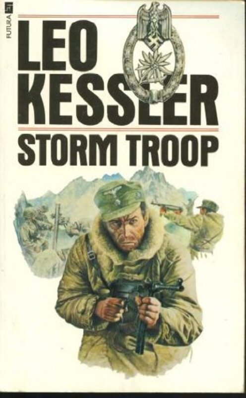 Book cover for "Storm Troop" by Leo Kessler