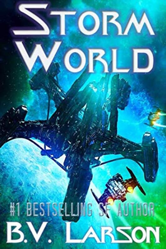 Book cover for "Storm World" by BV Larson