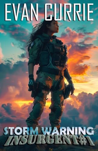Book cover for "Storm Warning: Insurgent" by Evan Currie