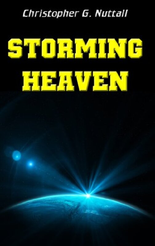 Book cover for "Storming Heaven" by Christopher G Nuttall