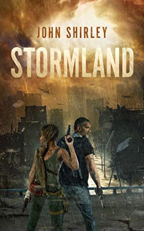 Book cover for "Stormland" by John Shirley