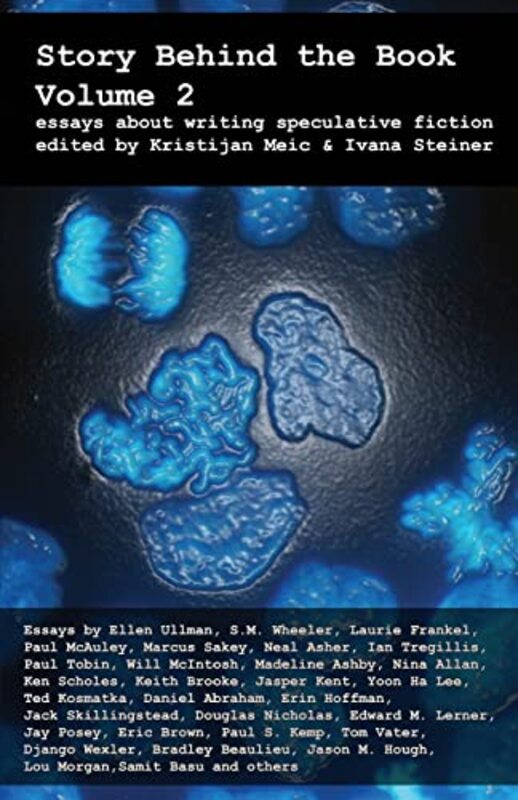Book cover for "Story Behind the Book" by Paul J McAuley