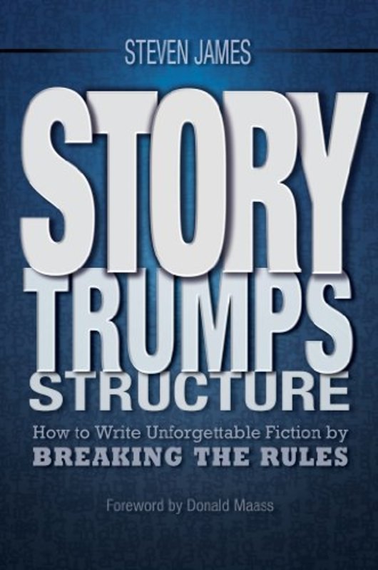 Book cover for "Story Trumps Structure" by Steven James