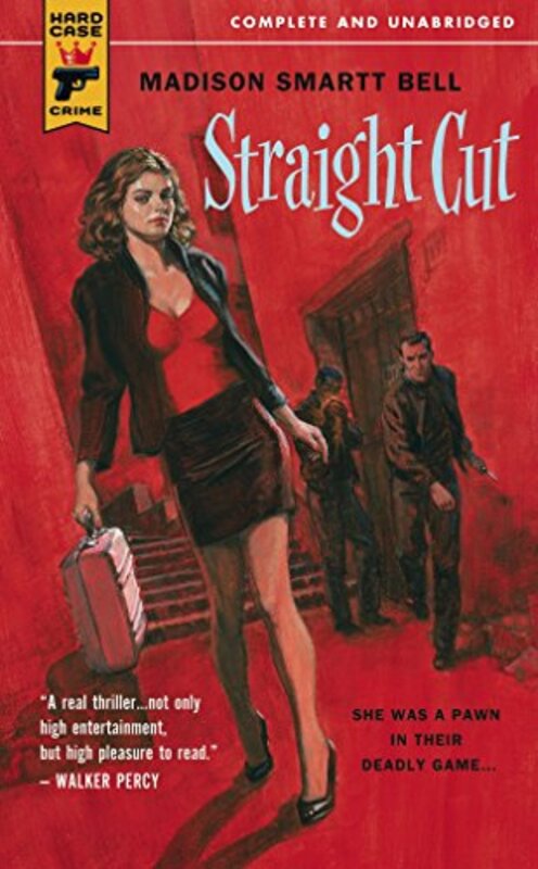 Book cover for "Straight Cut" by Madison Smartt Bell