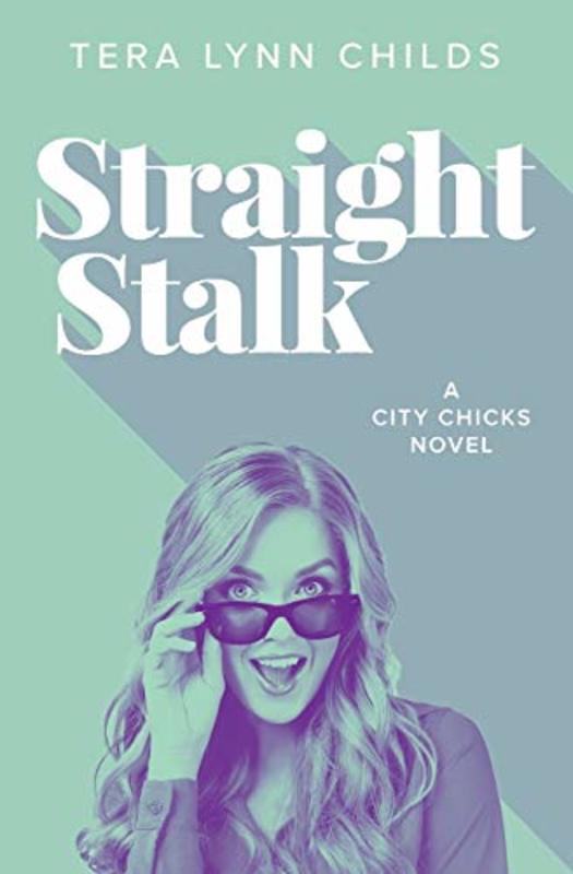 Book cover for "Straight Stalk" by Tera Lynn Childs