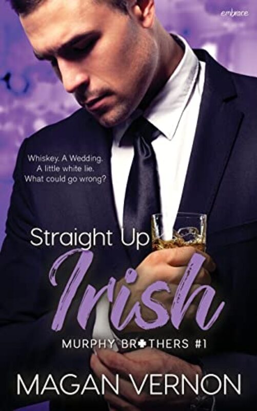 Book cover for "Straight Up Irish" by Magan Vernon