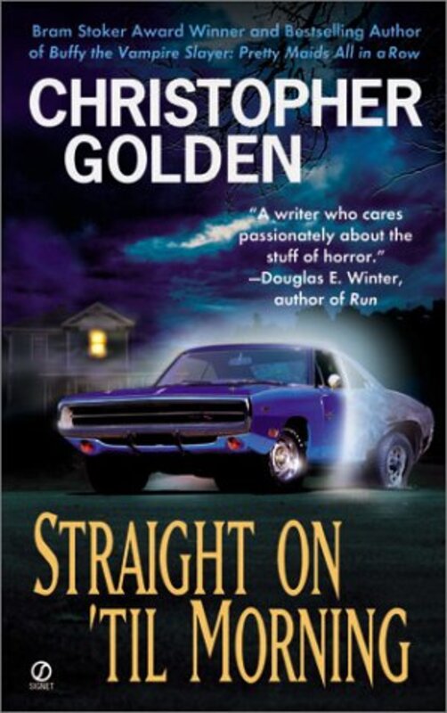 Book cover for "Straight on 'Til Morning" by Christopher Golden
