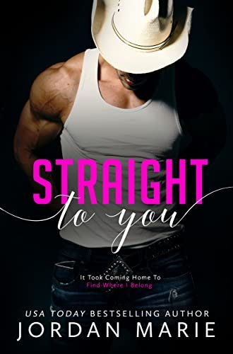Book cover for "Straight to You" by Jordan Marie