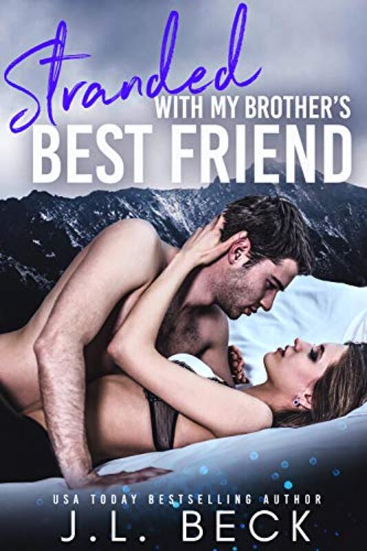 Book cover for "Stranded With My Brother's Best Friend" by JL Beck