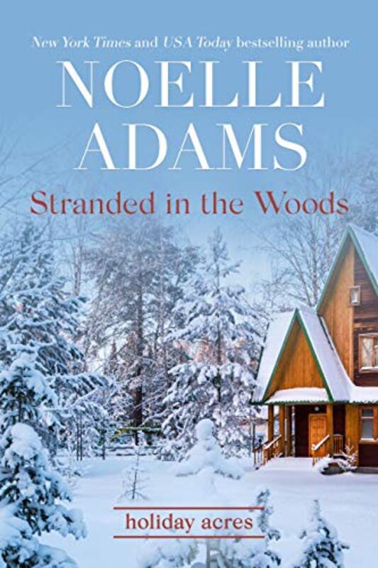 Book cover for "Stranded in the Woods" by Noelle Adams