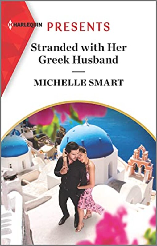 Book cover for "Stranded with Her Greek Husband" by Michelle Smart