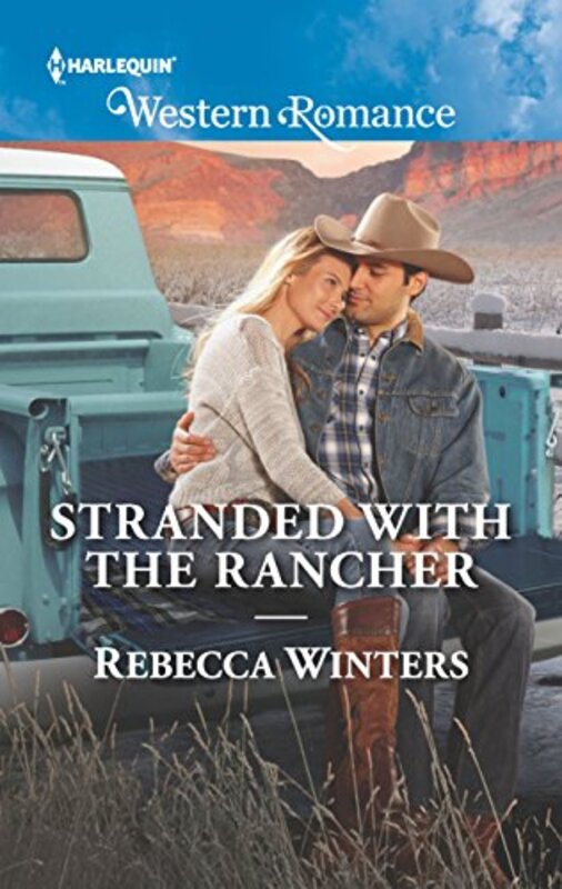 Book cover for "Stranded with the Rancher" by Rebecca Winters