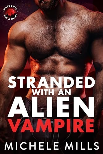 Book cover for "Stranded with an Alien Vampire" by Michele Mills